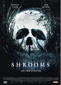 Affiche du film Shrooms - Un trip d'enfer