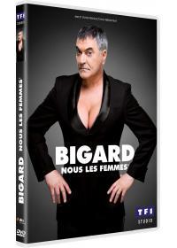 Affiche du film Bigard - Nous les Femmes
